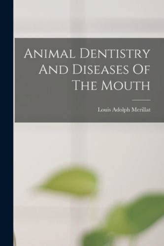 Animal Dentistry and Diseases of the Mouth PDF