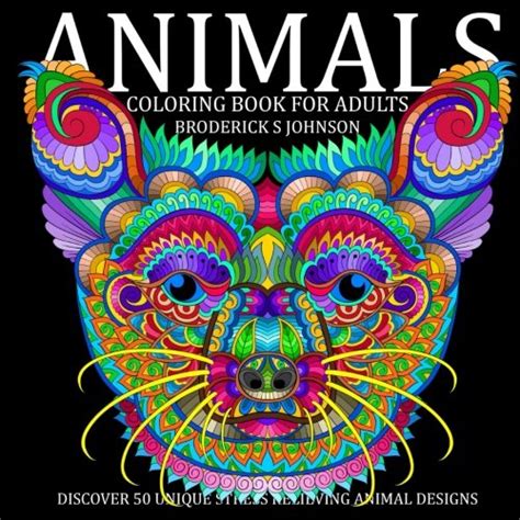 Animal Discover 50 Unique Stress Relieving Animal Designs Adult Coloring Books Art Therapy for The Mind Book Volume 3 PDF