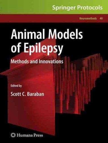 Animal Models of Epilepsy Methods and Innovations Doc