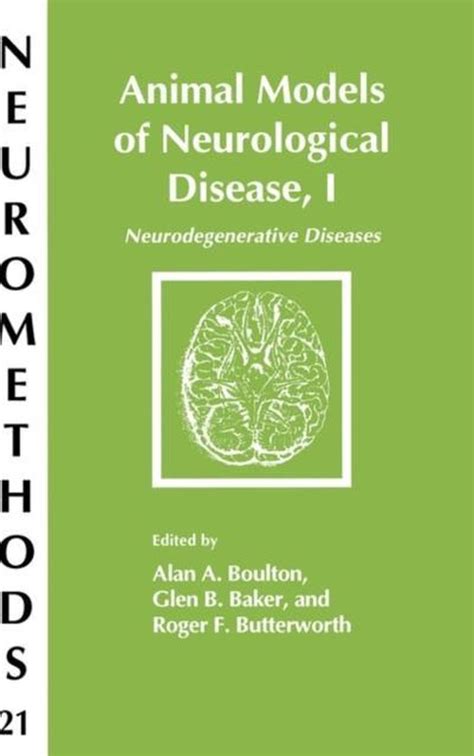 Animal Models of Neurological Disease, I Neurodegenerative Diseases 1st Edition Kindle Editon