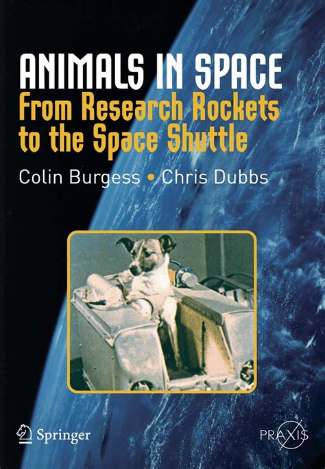 Animals in Space From Research Rockets to the Space Shuttle 1st Edition Epub