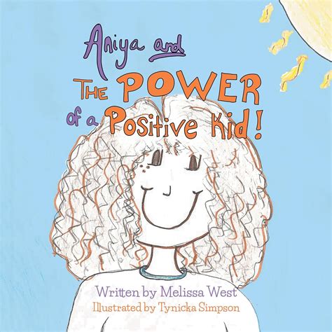 Aniya and The Power of A Positive Kid