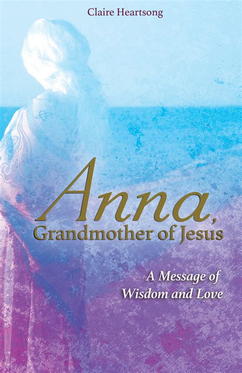 Anna, Grandmother of Jesus Kindle Editon