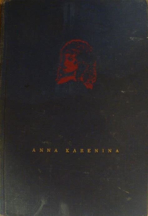 Anna Karenina The Living Library First Printing 1946 Illustrations By Laszlo Matulay PDF