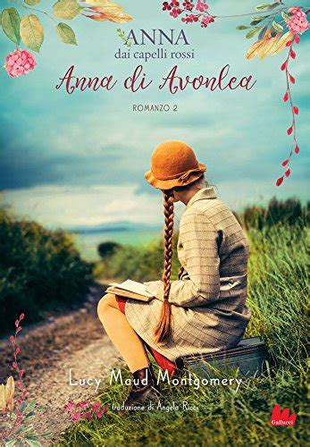 Anna dai capelli rossi Anna di Avonlea Italian Edition