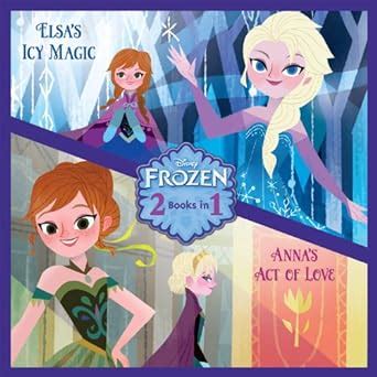 Anna s Act of Love Elsa s Icy Magic Disney Storybook eBook