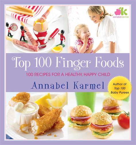 Annabel Karmel s Top 100 Recipes Kindle Editon