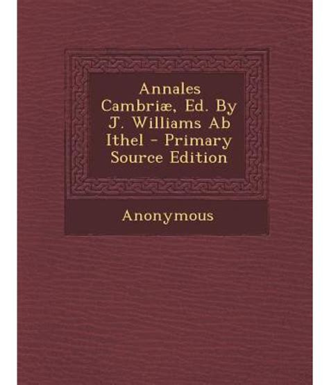 Annales Cambriæ Ed By J Williams Ab Ithel Epub