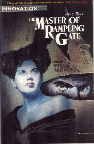 Anne Rice s The Master of Rampling Gate A Graphic Tale of Unspeakable Horror by the Author of The Vampire Lestat  Doc