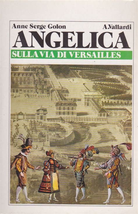 Anne Serge Golon ANGELICA SULLA VIA DI VERSAILLES 1978 a pdf Doc