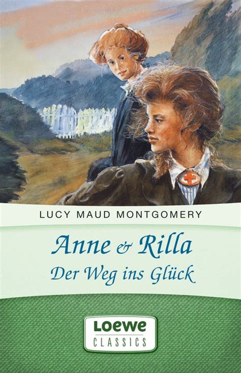 Anne and Rilla Der Weg ins Glück Anne Shirley Romane 6 German Edition