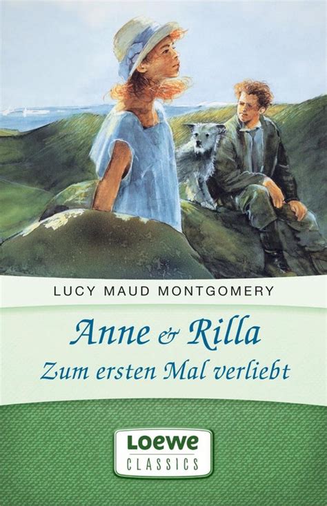 Anne and Rilla Zum ersten Mal verliebt Anne Shirley Romane 5 German Edition