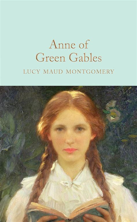 Anne of Green Gables Macmillan Collector s Library Book 109 Reader