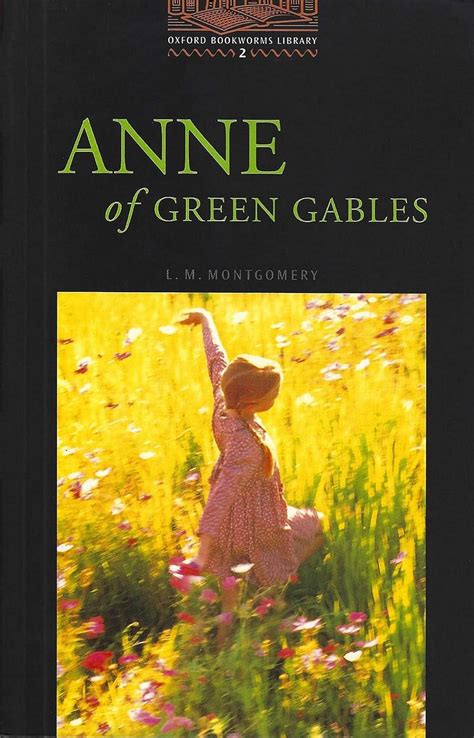 Anne of Green Gables Oxford Bookworms Stage 2 Reader