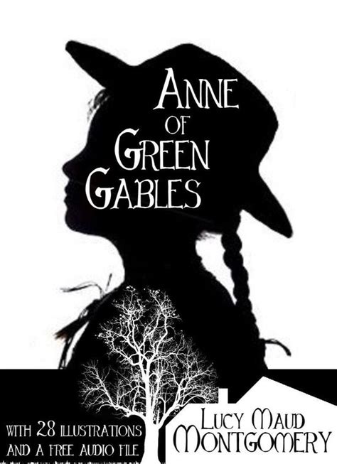 Anne of Green Gables With 28 Illustrations and a Free Audio File