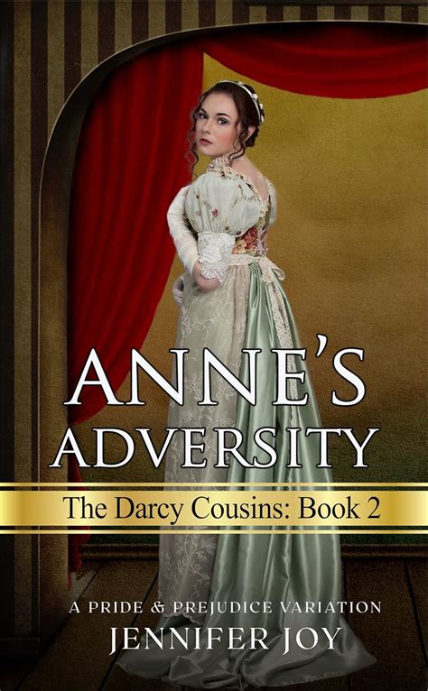 Anne s Adversity A Pride and Prejudice Variation The Cousins Book 2 Kindle Editon