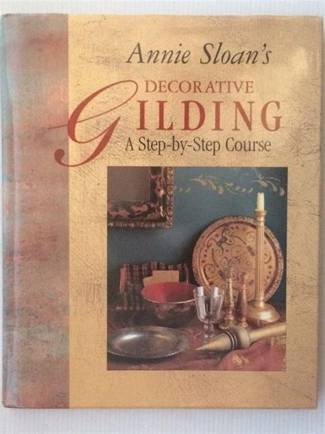 Annie Sloan s Decorative Gilding Course PDF