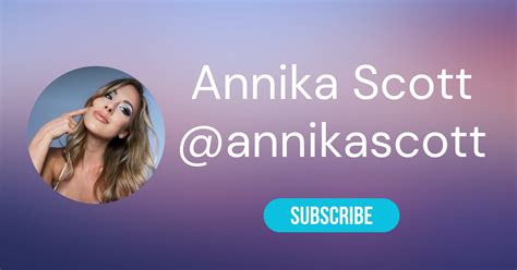 Annika Scott: A Comprehensive Guide to Her Life, Career, and Legacy