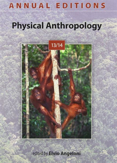 Annual Edition Physical Anthropology 13 14 Ebook Reader