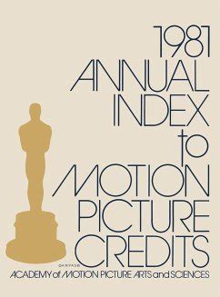 Annual Index to Motion Picture Credits 1981 Reader