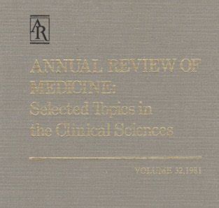 Annual Review of Medicine, Vol. 45 Selected Topics in Clinical Sciences Doc