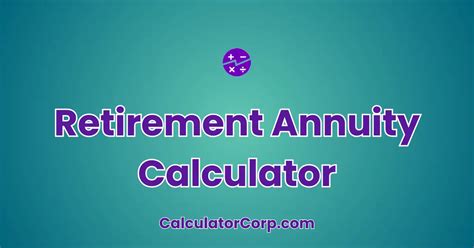 Annuity Rate of Return Calculator: Estimate Your Retirement Income