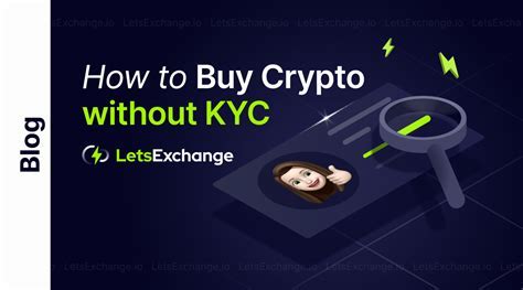 Anonymity Unveiled: A Comprehensive Guide to Buying Crypto Without KYC