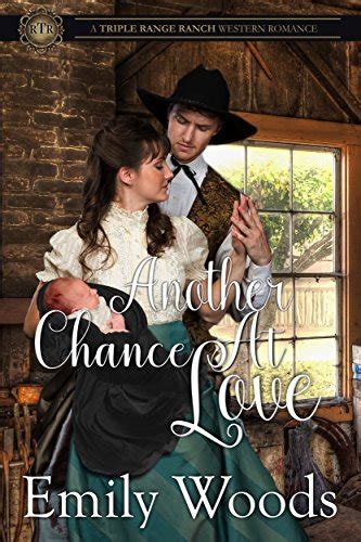 Another Chance at Love Triple Range Ranch Western Romance Book 6 PDF