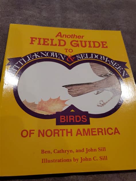 Another Field Guide to Little Known and Seldom Seen Birds of North America Doc