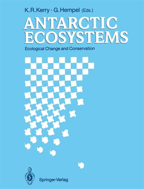 Antarctic Ecosystems Ecological Change and Conservation Kindle Editon