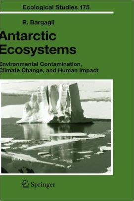 Antarctic Ecosystems Environmental Contamination, Climate Change, and Human Impact 1st Edition Epub