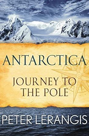 Antarctica Journey to the Pole Antarctica Scholastic Book 1