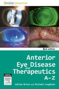 Anterior Eye Disease and Therapeutics A-Z 2nd Edition Kindle Editon