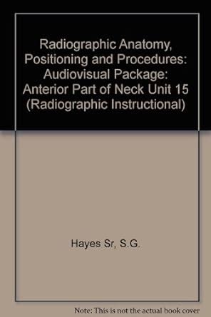 Anterior Part of Neck Radiographic Anatomy Positioning And Procedures Doc