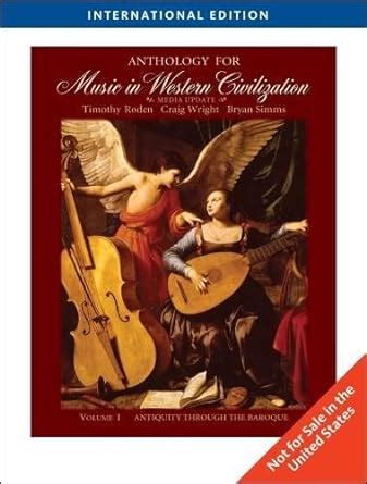 Anthology for Music in Western Civilization Volume I Media Update Reader