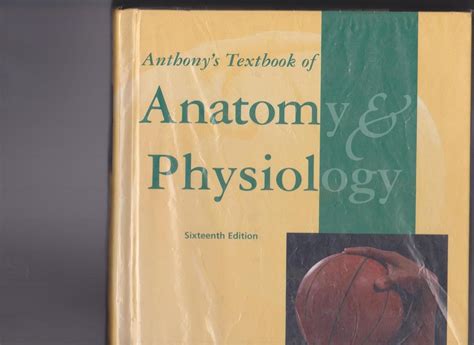 Anthony s Textbook of Anatomy and Physiology Reader