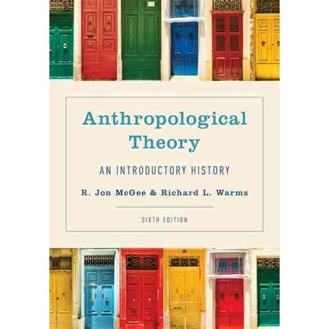 Anthropological Theory: An Introductory History Ebook PDF