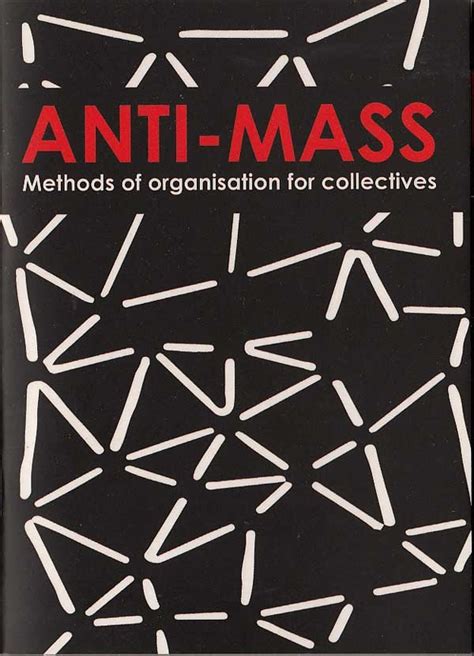 Anti-Mass Methods of Organisation for Collectives Reader