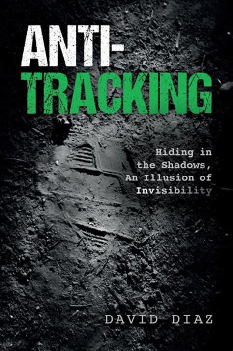 Anti-Tracking Hiding in the Shadows An Illusion of Invisibility PDF