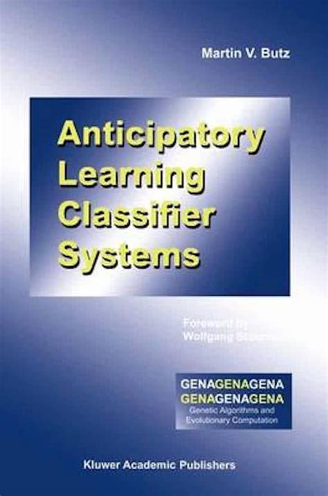 Anticipatory Learning Classifier Systems 1st Edition Epub