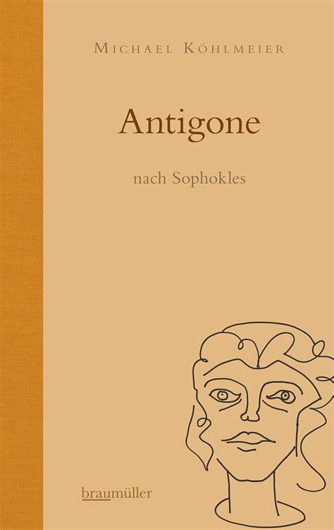 Antigone Als Probe Einer Neuen Metrischen Uebersetzung Des Sophokles Part 1 German Edition Reader