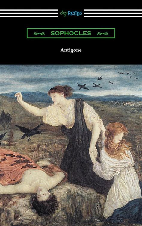 Antigone Translated by E H Plumptre with an Introduction by J Churton Collins Kindle Editon