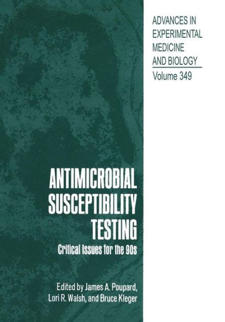 Antimicrobial Susceptibility Testing Critical Issues for the 90& Reader