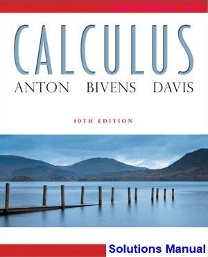 Anton Calculus 10th Edition Solutions Reader