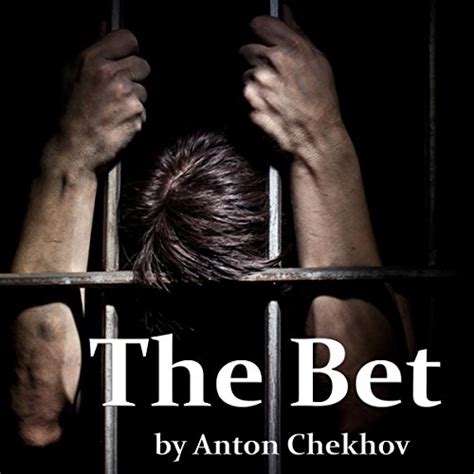 Anton Chekhov's The Bet