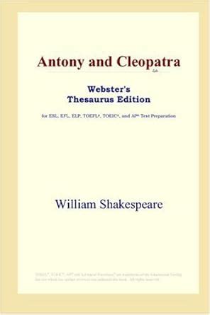 Antony and Cleopatra Webster s Portuguese Thesaurus Edition Reader