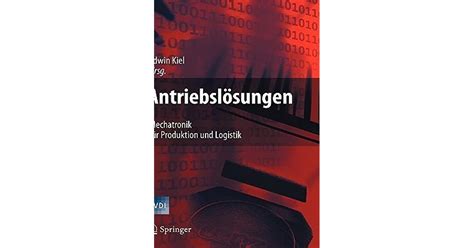 AntriebslÃ¶sungen Mechatronik fÃ¼r Produktion und Logistik 1st Edition PDF
