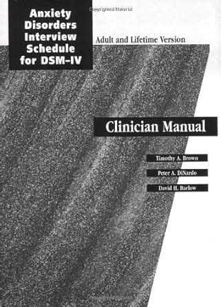 Anxiety Disorders Interview Schedule Lifetime Version ADIS-IV-L Specimen Set Treatments That Work Reader