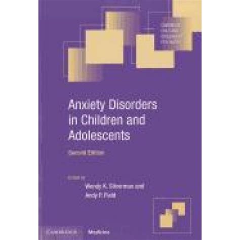 Anxiety Disorders in Children and Adolescents Cambridge Child and Adolescent Psychiatry Epub