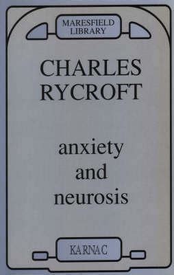 Anxiety and Neurosis Maresfield Library Kindle Editon